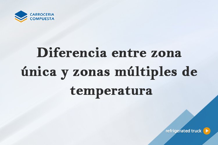 Diferencia entre zona única y zonas múltiples de temperatura